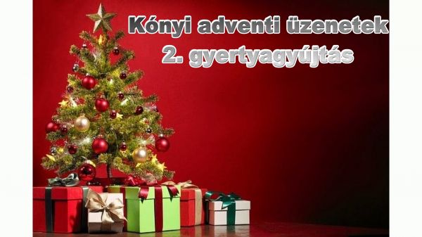 Kónyi adventi üzenetek (2.rész)