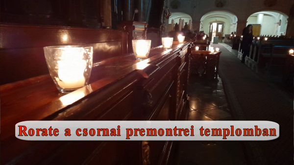 Rorate a csornai premontrei templomban